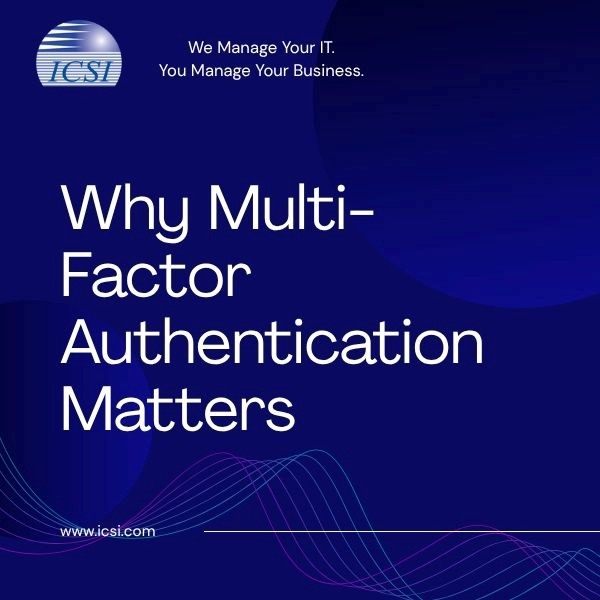 Why Multi-Factor Authentication Matters | IT Solutions Healthcare