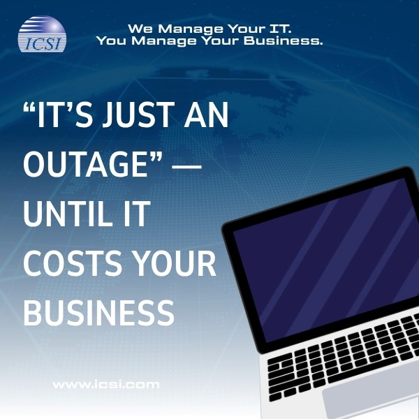 The True Cost of IT Downtime: Why "It's Just an Outage" Is Costing Your Business More Than You Think